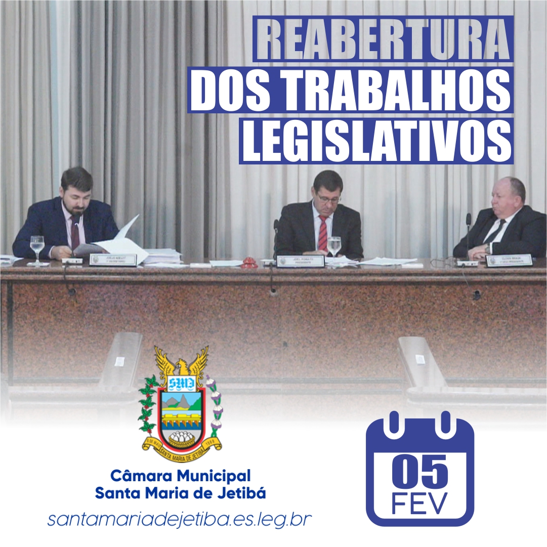 Reabertura dos Trabalhos Legislativos