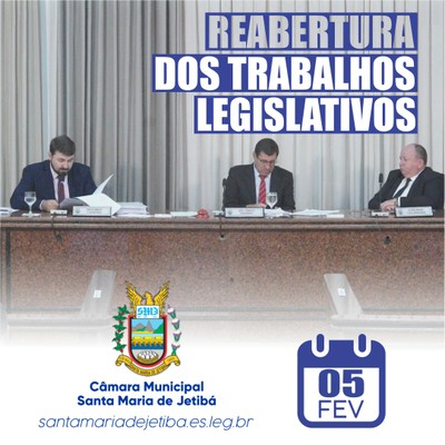 Reabertura dos Trabalhos Legislativos